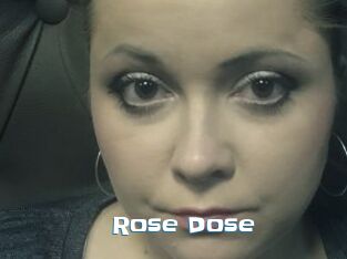 Rose_Dose