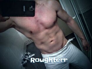 Roughterr