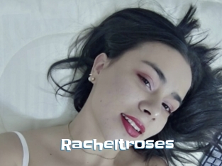 Racheltroses
