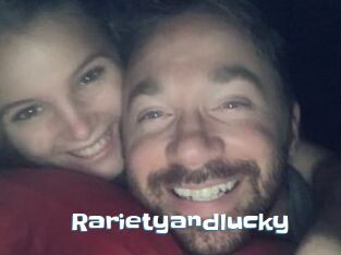 Rarietyandlucky