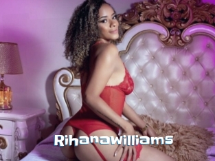 Rihanawilliams