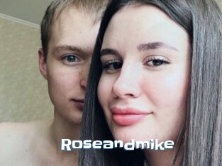 Roseandmike