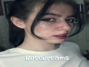Rosedreams