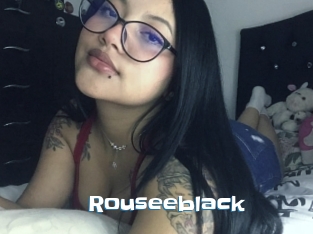 Rouseeblack