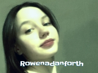 Rowenadanforth