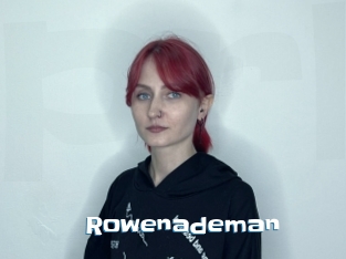 Rowenademan