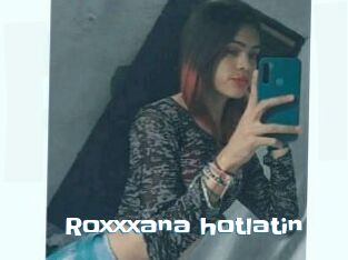 Roxxxana_hotlatin