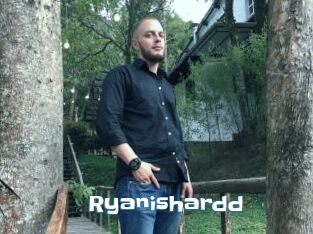 Ryanishardd