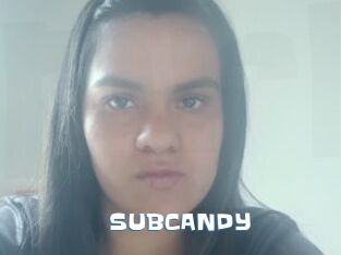 SUBCANDY