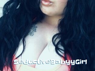 SeductiveBabyyGirl