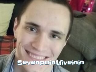 Sevenpointfiveinin