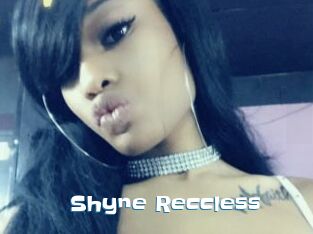 Shyne_Reccless