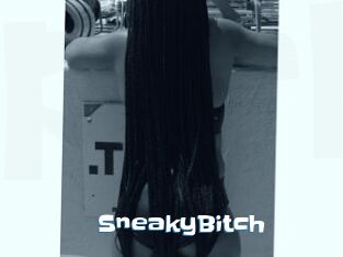 SneakyBitch