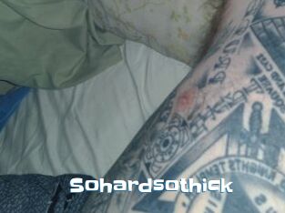 Sohardsothick