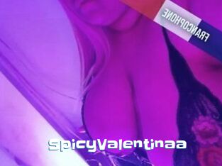 SpicyValentinaa