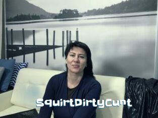 SquirtDirtyCunt