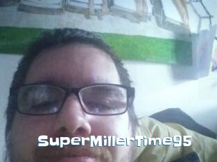 SuperMillerTime95