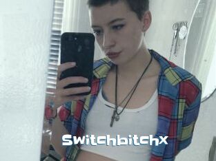 Switchbitchx