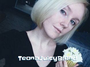 TeonaJuicyBlond