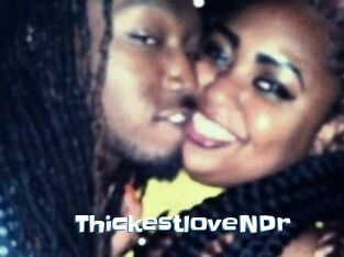 ThickestloveNDr