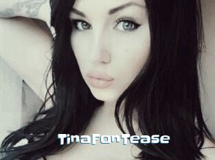 TinaFonTease