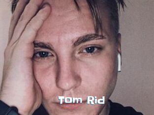 Tom_Rid