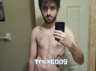 Trex6009