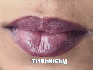 Trishilicky