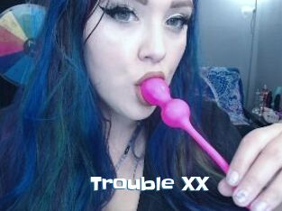 Trouble_XX