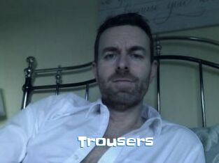 Trousers