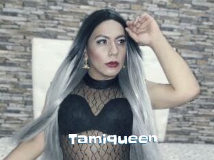 Tamiqueen