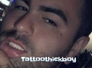 Tattoothickboy