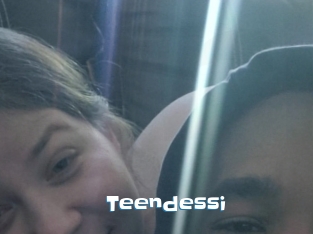 Teendessi