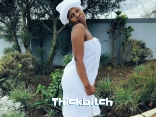 Thickbitch