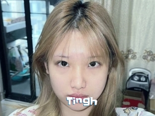 Tingh
