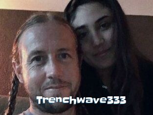 Trenchwave333