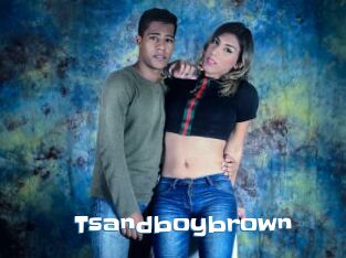 Tsandboybrown