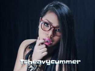 Tsheavycummer