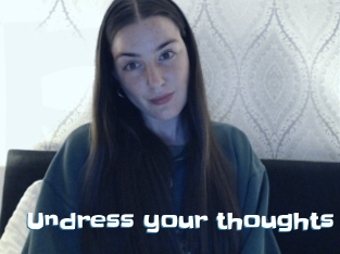 Undress_your_thoughts