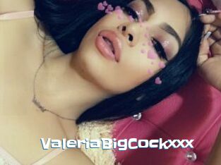 ValeriaBigCockxxx