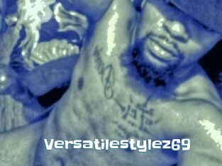 Versatilestylez69