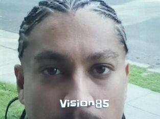 Vision85