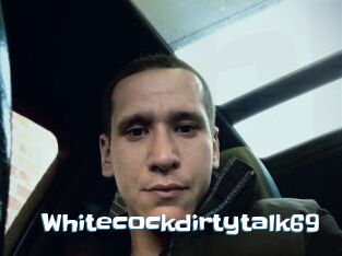 Whitecockdirtytalk69