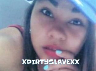 XDIRTYSLAVEXX