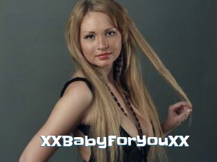 XXBabyForYouXX