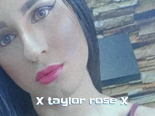 X_taylor_rose_X