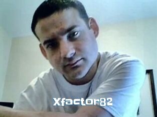 Xfactor82