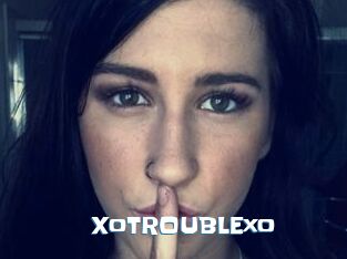 XoTROUBLExo
