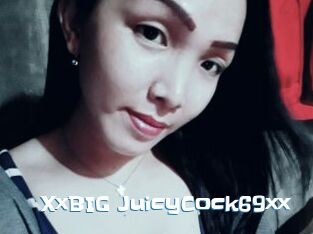 XxBIG_JuicyCock69xx