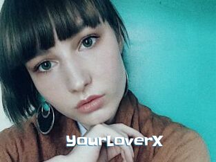 YourLoverX
